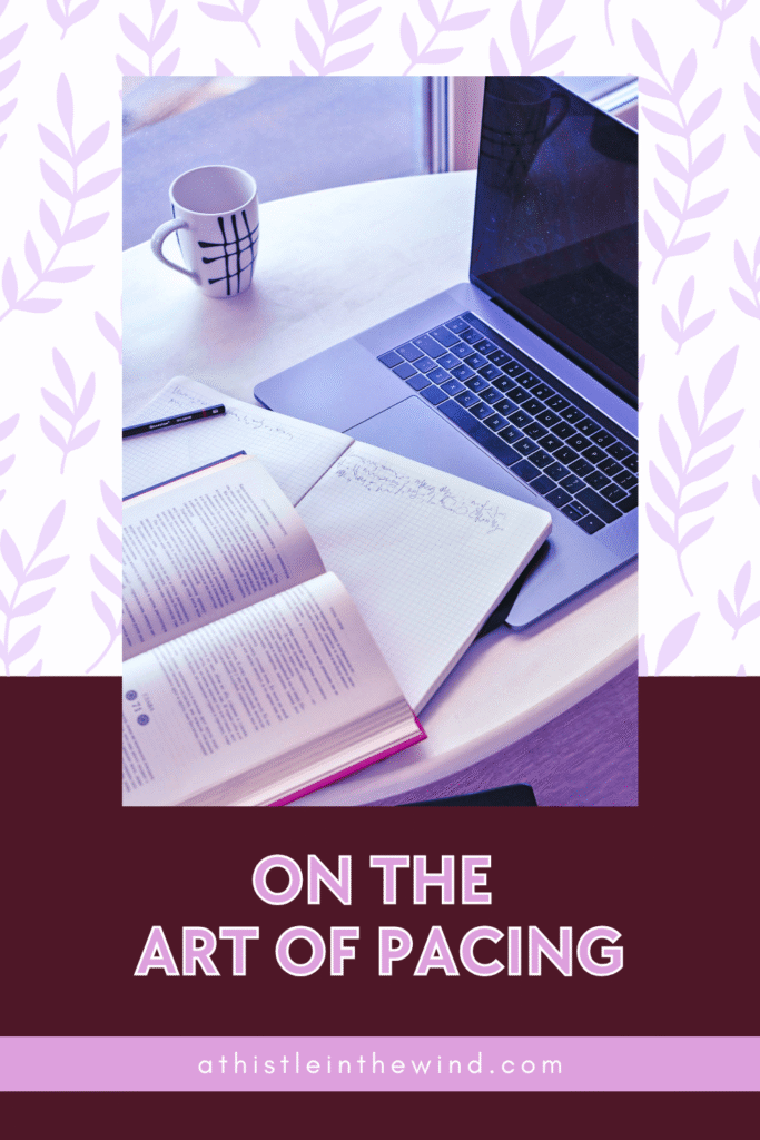 On the Art of Pacing