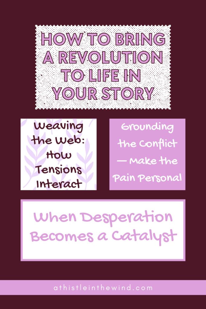 How to Bring A Revolution to Life in Your Story