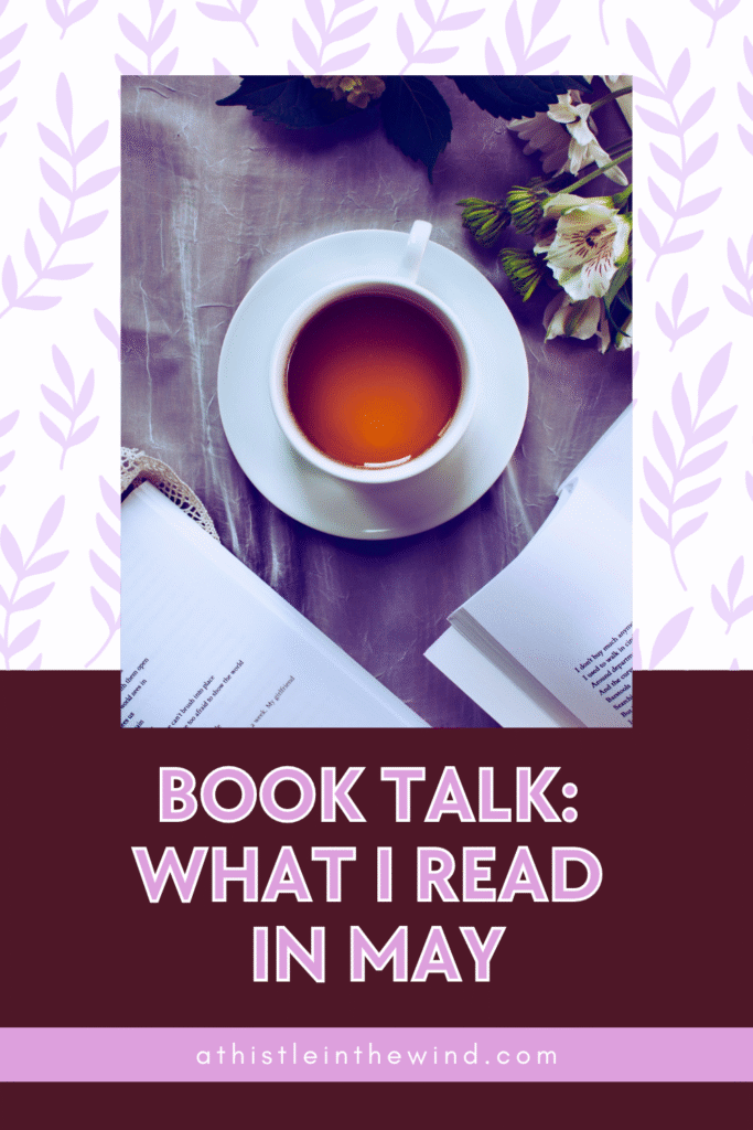 book talk: what i read in may