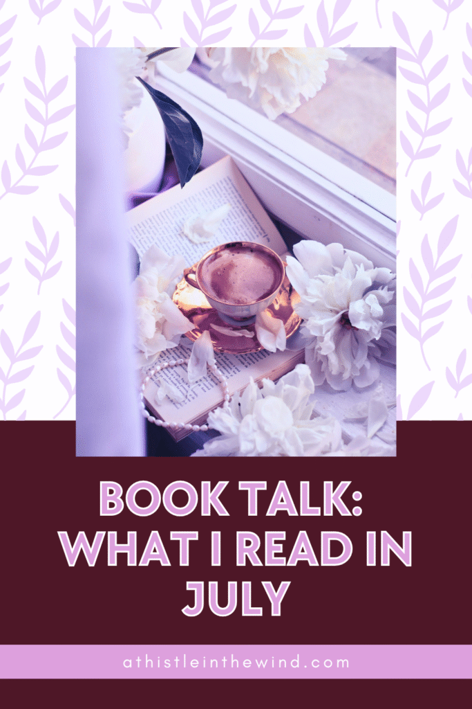 book talk: what i read in July