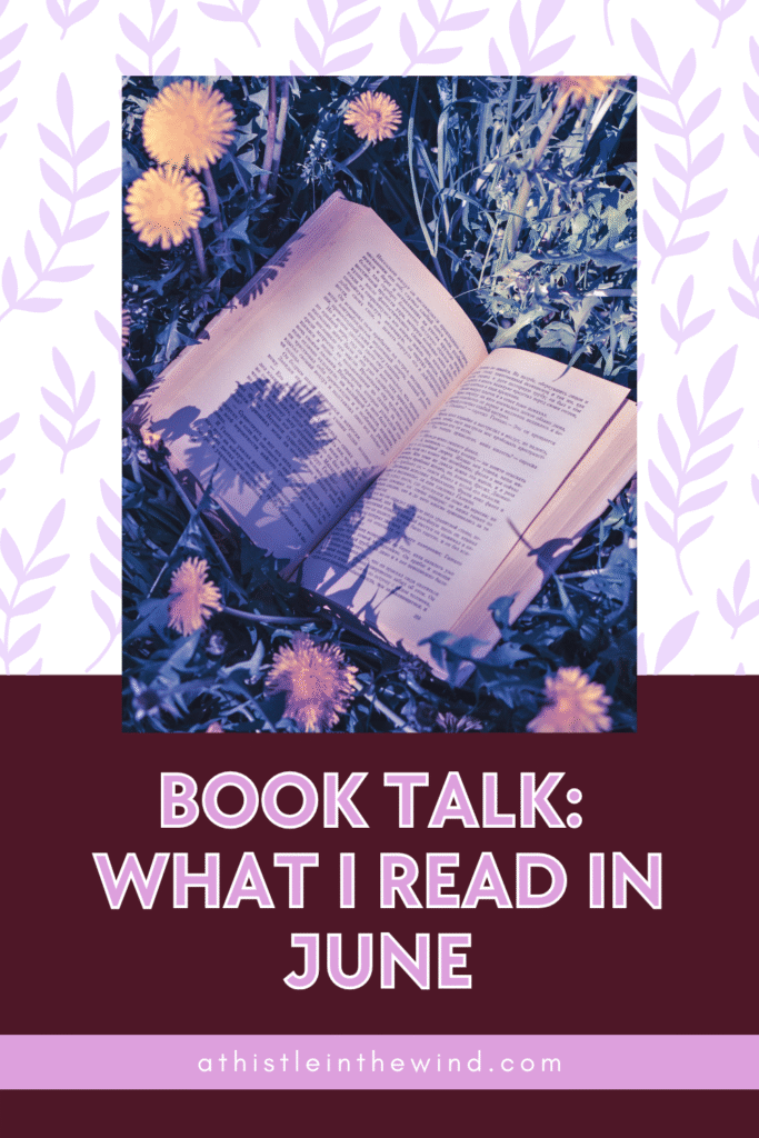 book talk: what i read in june
