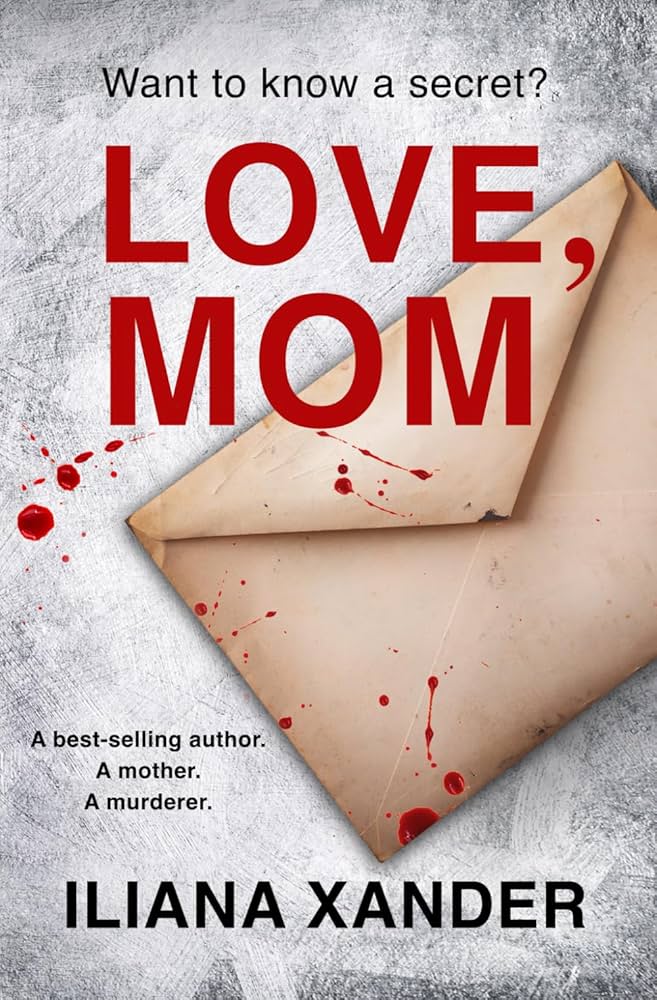 cover of love, mom by iliana xander
