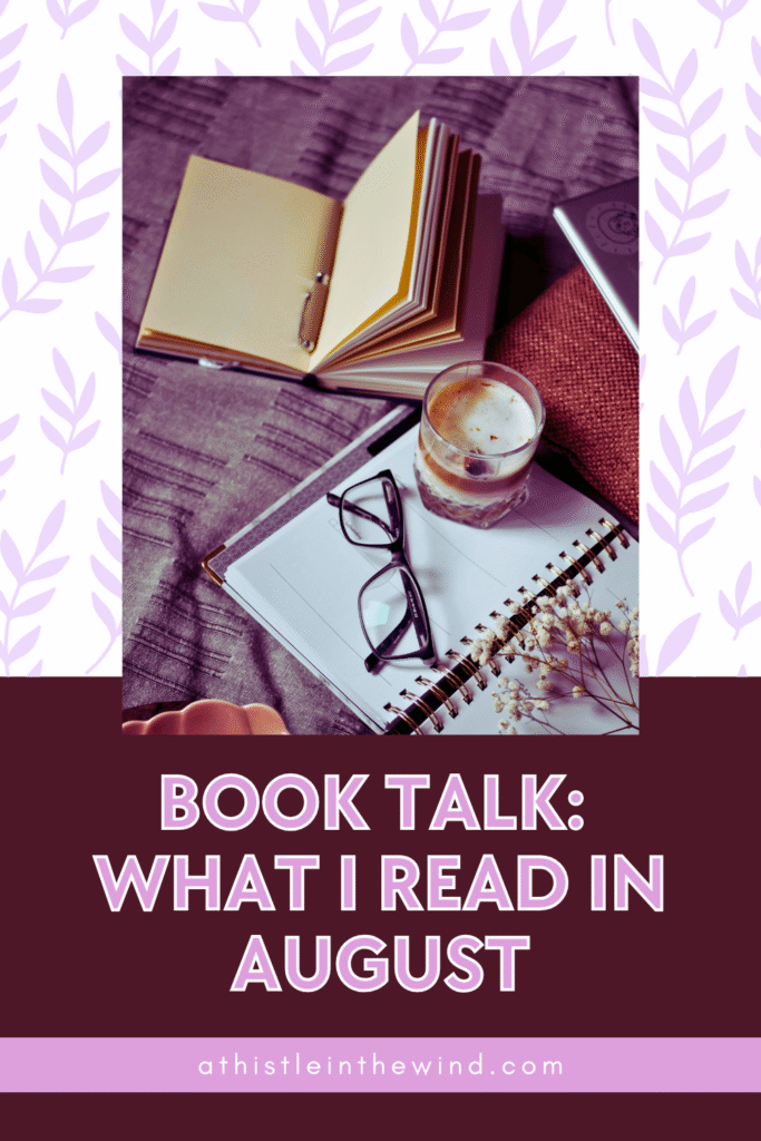 book talk: what i read in August