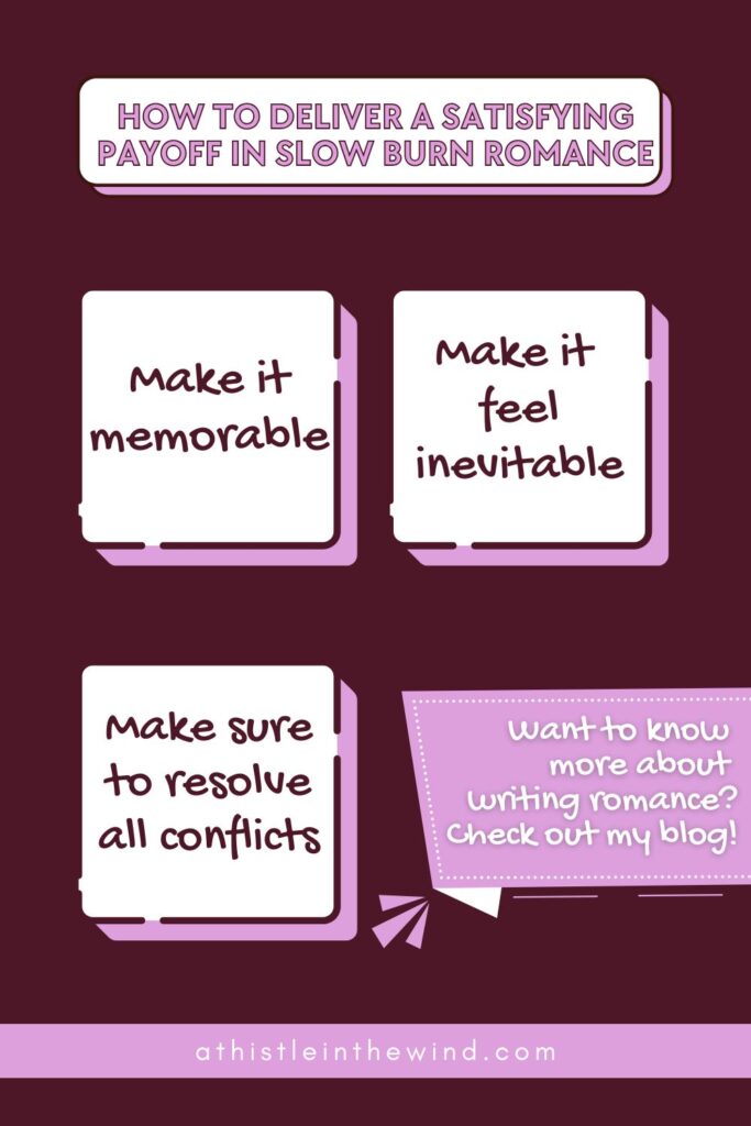 how to deliver a satisfying payoff in slow burn romance