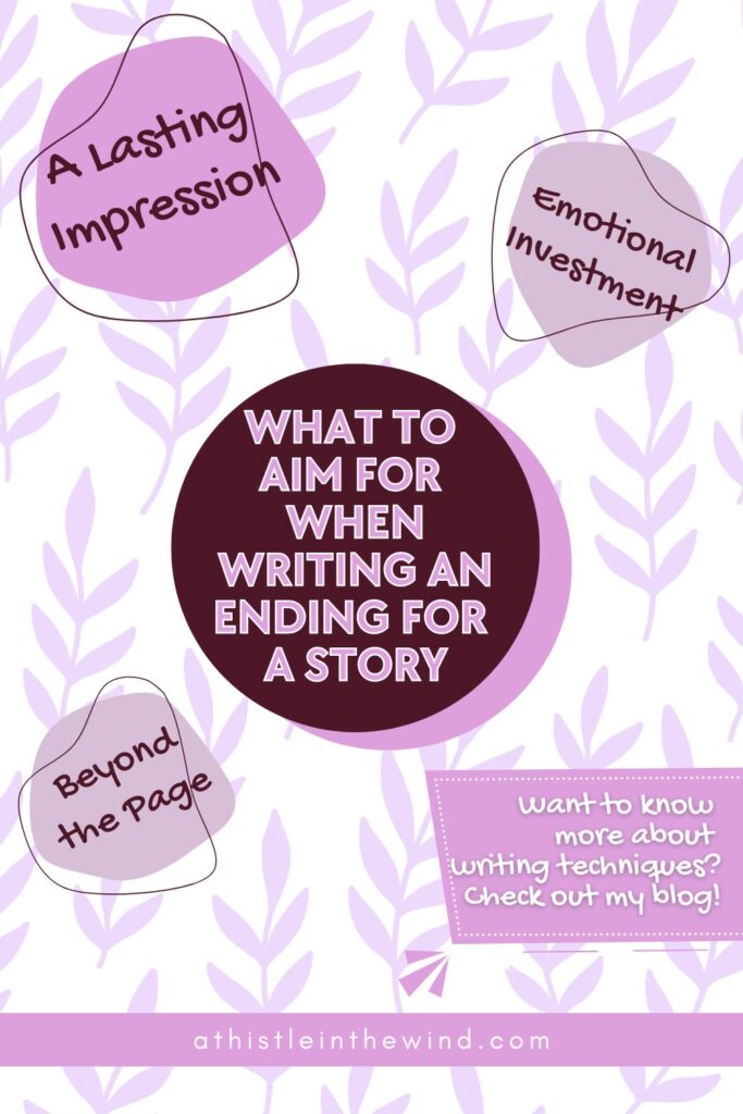What to Aim For When Writing an Ending for A Story