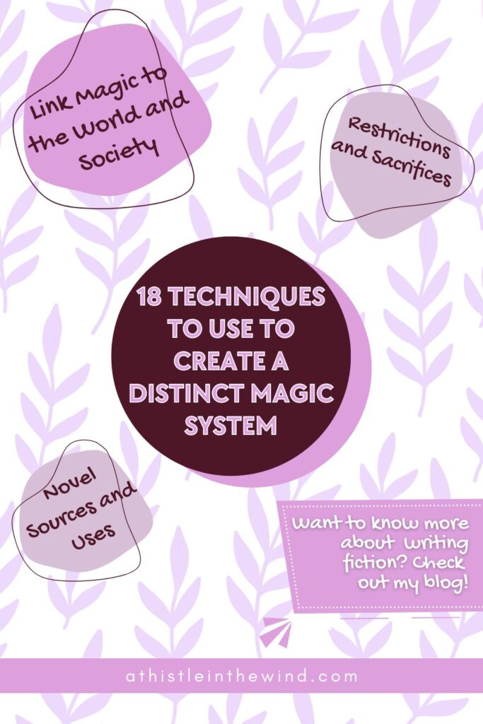techniques to use to create a distinct magic system